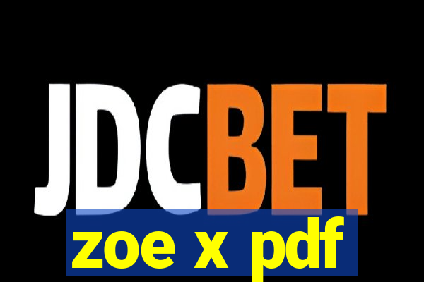 zoe x pdf